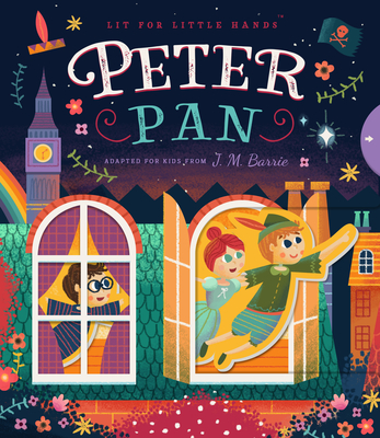 Lit for Little Hands: Peter Pan, Volume 3