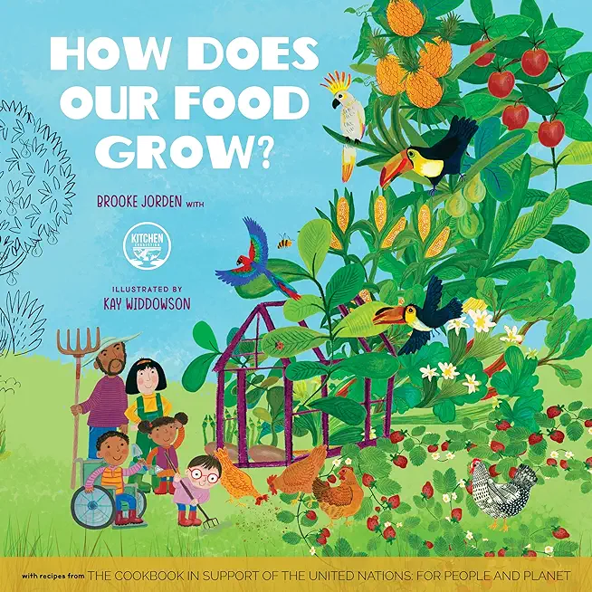 How Does Our Food Grow?