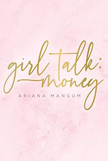 Girl Talk: Money