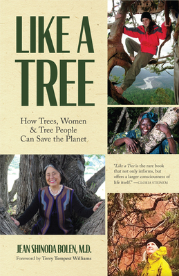 Like a Tree: How Trees, Women, and Tree People Can Save the Planet