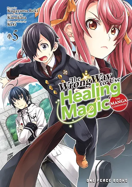 The Wrong Way to Use Healing Magic Volume 5: The Manga Companion