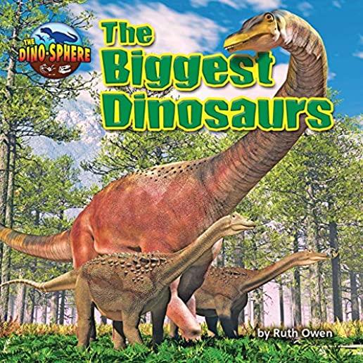 The Biggest Dinosaurs