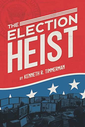 The Election Heist