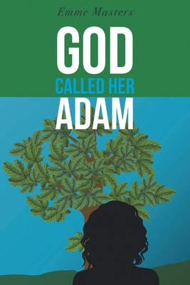 God Called Her Adam