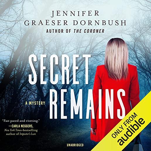 Secret Remains: A Coroner's Daughter Mystery
