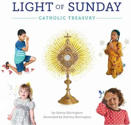 Light of Sunday: Catholic Treasury