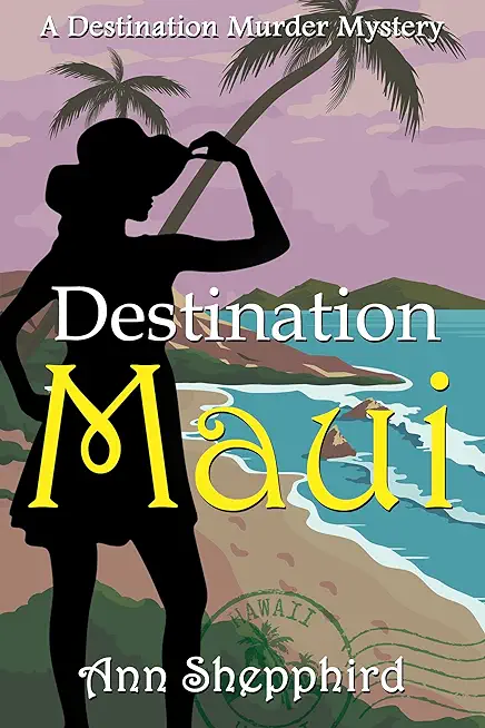 Destination: Maui
