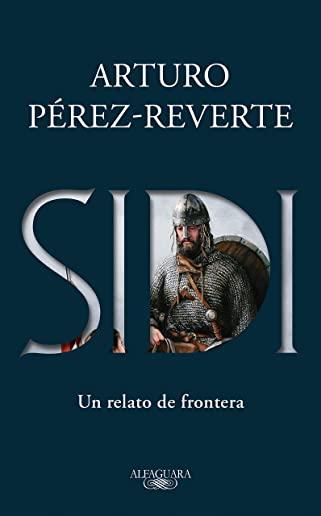 Sidi: Un Relato de Frontera /Sidi: A Story of Border Towns
