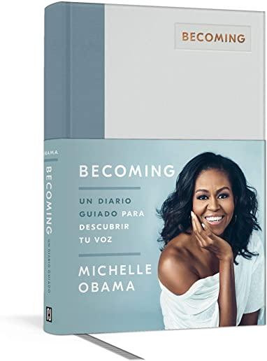 Becoming. Un Diario Guiado / Becoming: A Guided Journal for Discovering Your Voice