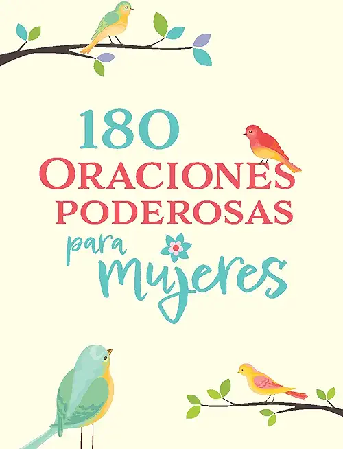 180 Oraciones Poderosas Para Mujeres / 180 Powerful Prayers for Women