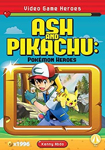Ash and Pikachu: PokÃ©mon Heroes