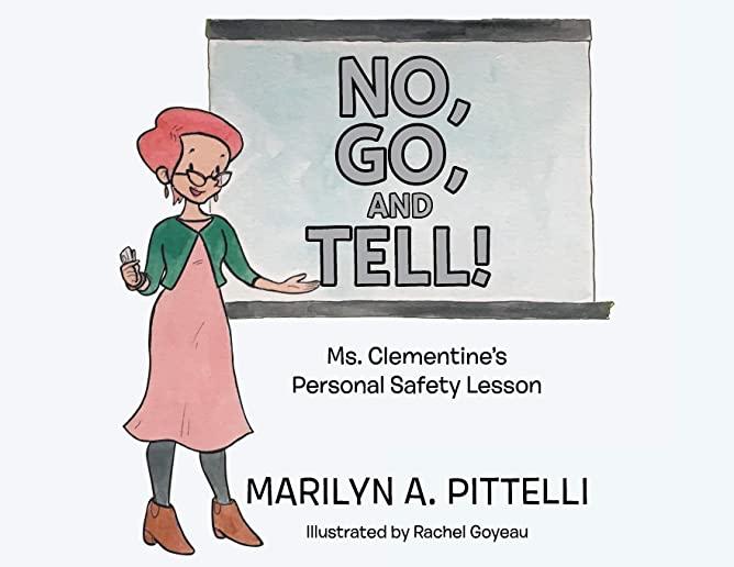 No, Go, and Tell!: Ms. Clementine's Personal Safety Lesson