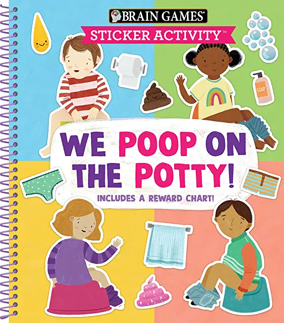 Brain Games - Sticker Activity: We Poop on the Potty!: Includes a Reward Chart