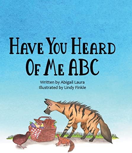 Have You Heard of Me ABC