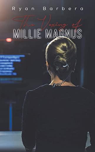 The Vexing of Millie Magnus