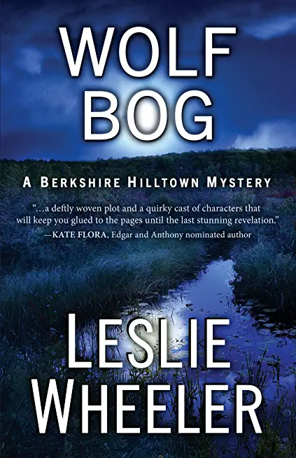Wolf Bog: A Berkshire Hilltown Mystery