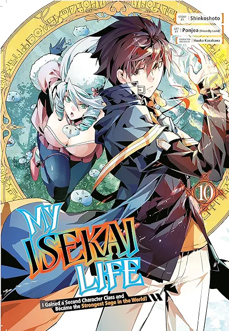My Isekai Life 10: I Gained a Second Character Class and Became the Strongest Sage in the World!