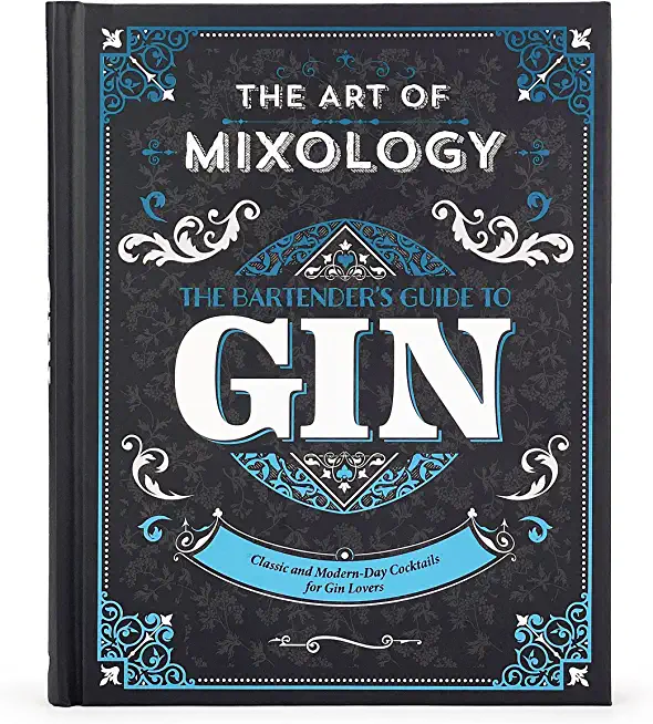 Art of Mixology: Bartender's Guide to Gin