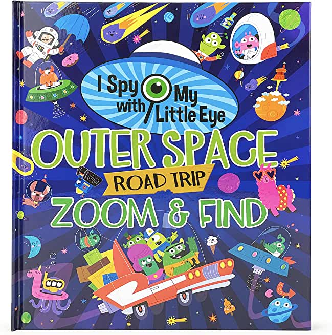 Outer Space Road Trip (I Spy with My Little Eye)