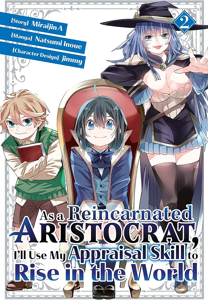 As a Reincarnated Aristocrat, I'll Use My Appraisal Skill to Rise in the World 2 (Manga)