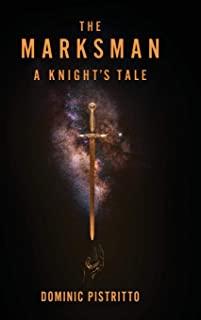 The Marksman: A Knight's Tale