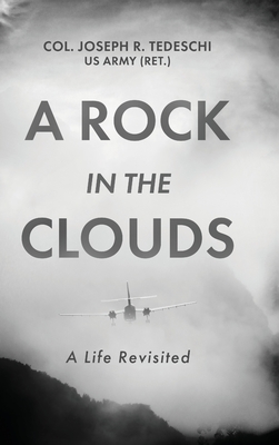 A Rock in the Clouds: A Life Revisited