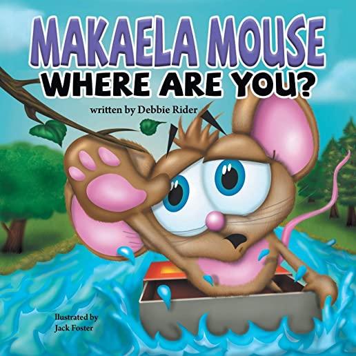 Makaela Mouse, Where Are You?