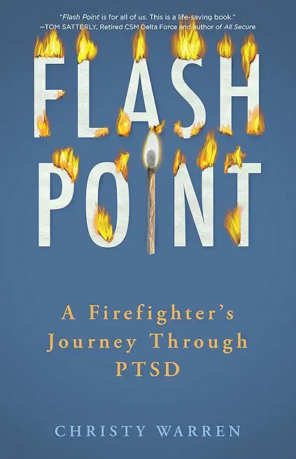 Flash Point: A Firefighter's Journey Through Ptsd