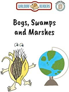 Bogs, Swamps, Marshes