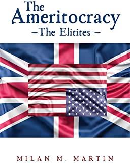 The Ameritocracy: The Elitites