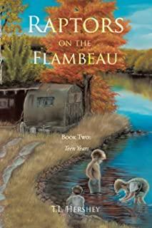 Raptors on the Flambeau: Book Two: Teen Years
