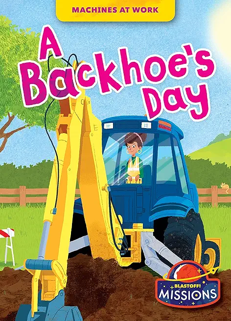 A Backhoe's Day