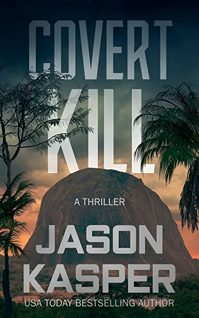 Covert Kill: A David Rivers Thriller
