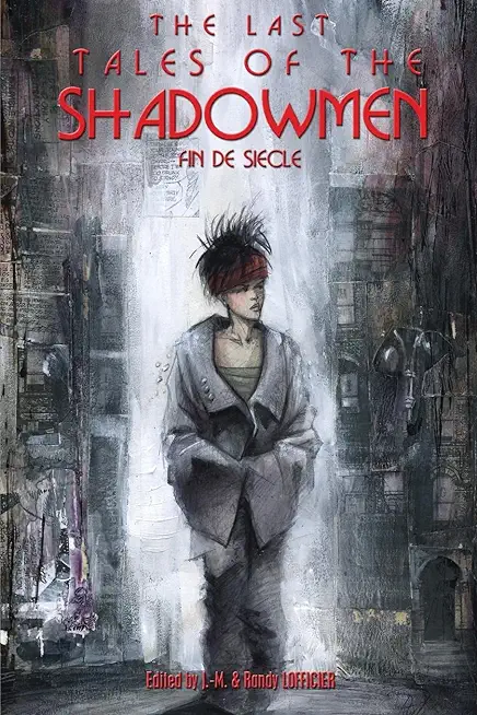 The Last Tales of the Shadowmen 20: Fin de Siecle
