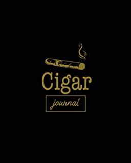 Cigar Journal: Cigars Tasting & Smoking, Track, Write & Log Tastings Review, Size, Name, Price, Flavor, Notes, Dossier Details, Afici