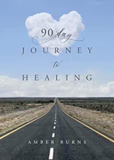90 Day Journey to Healing: Daily writings for the woman's soul
