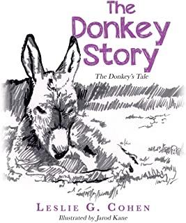 The Donkey Story: The Donkey's Tale
