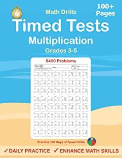 Timed Tests: Multiplication Math Drills, Practice 100 days of speed drills: Digits 0-12, Grades 3-5