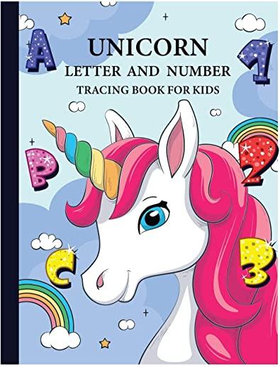 Unicorn letter and number tracing book for kids.: letter tracing book and number tracing book handwriting practice book for kids in preschool, Kinderg