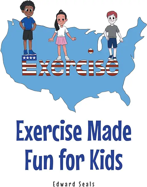 Exercise Made Fun for Kids