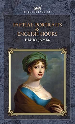 Partial Portraits & English Hours