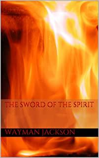 The Sword of the Spirit: The Full Armor of God