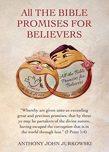 All THE BIBLE PROMISES FOR BELIEVERS: 