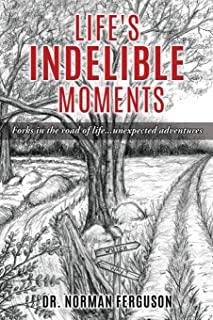 Life's Indelible Moments: Forks in the road of life...unexpected adventures