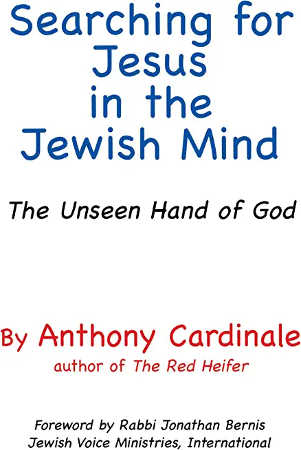 Searching for Jesus in the Jewish Mind: The Unseen Hand of God