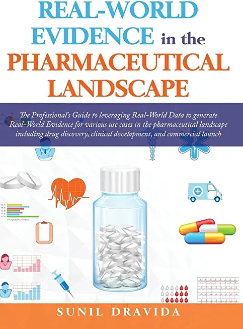 Real-World Evidence in the Pharmaceutical Landscape