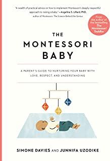 The Montessori Baby Lib/E: A Parent's Guide to Nurturing Your Baby with Love, Respect, and Understanding