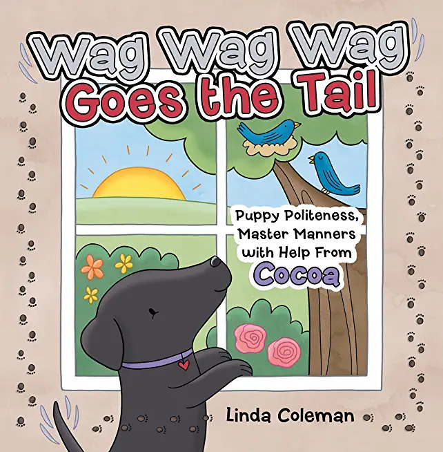 Wag Wag Wag Goes the Tail: Puppy Politeness, Master Manners with Help from Cocoa