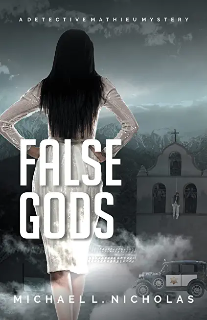 False Gods: A Detective Mathieu Mystery