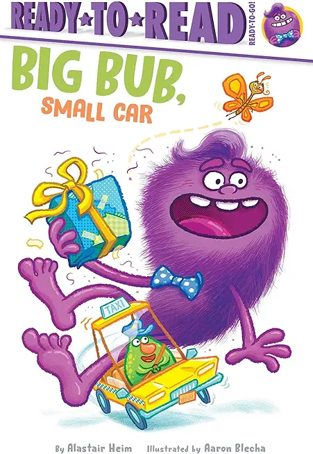 Big Bub, Small Car: Ready-To-Read Ready-To-Go!